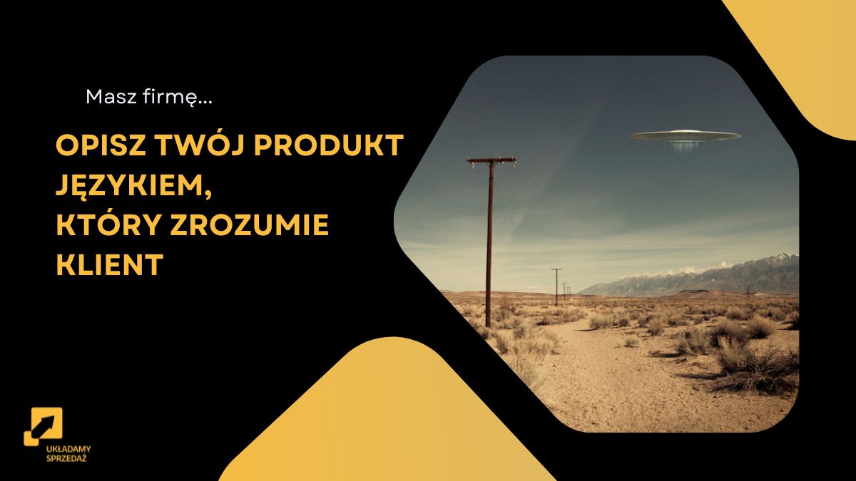 Read more about the article Jak opisać produkt językiem, który zrozumie Twój klient?